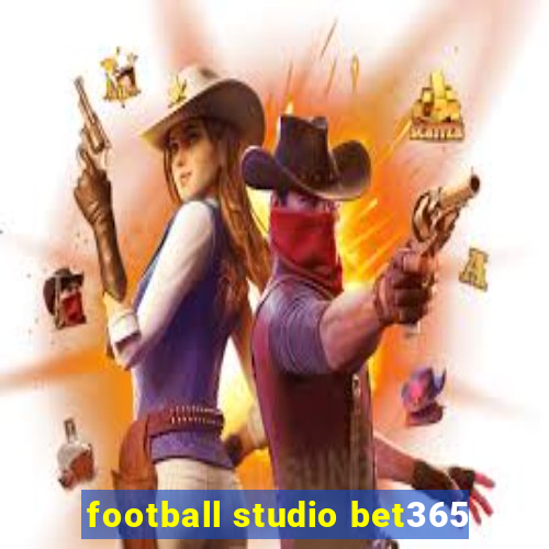 football studio bet365